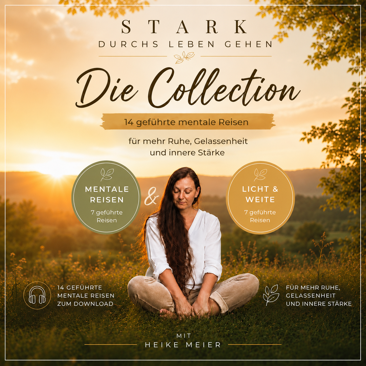 STARK durchs Leben gehen – Die Collection 

14 geführte mentale Reisen